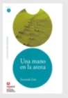 Leer en Espanol - lecturas graduadas : Una mano en la arena + CD - Book