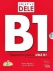 Objetivo DELE B1 : Student Book : Preparation for the DELE B1 exam : Preparacion para el DELE B1 - Book
