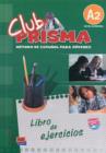 Club Prisma A2 : Exercises Book for Student Use - Book