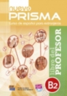 Nuevo Prisma B2: Tutor Book : Curso de Espanol Para Extranjeros. Libro del Profesor - Book