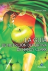 La guia de nutricion deportiva de Nancy Clark - eBook