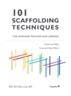 101 Scaffolding Techniques for Languages Teaching and Learning : EMI, ELT, ESL, CLIL, EFL - eBook