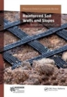 Reinforced Soil Walls and Slopes : Design and Construction - Book