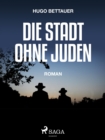 Die Stadt ohne Juden - eBook