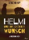 Helmi und ihr grosster Wunsch - eBook