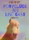 Ponygluck bei Lise Gast - eBook