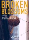 Broken blossoms - eBook