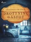 Drottning Gasfot - eBook