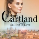 Sailing to Love (Barbara Cartland's Pink Collection 11) - eAudiobook