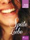 Spate Liebe - eBook