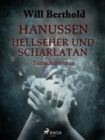 Hanussen - Hellseher und Scharlatan - eBook