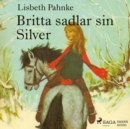 Britta sadlar sin Silver - eAudiobook