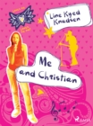 Loves Me/Loves Me Not 4 - Me and Christian - eBook