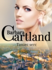 Taniec serc - Ponadczasowe historie milosne Barbary Cartland - eBook