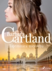 Tajemnica meczetu - Ponadczasowe historie milosne Barbary Cartland - eBook