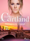 Namietnosc i kwiat - Ponadczasowe historie milosne Barbary Cartland - eBook