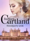 Nieodparty urok - Ponadczasowe historie milosne Barbary Cartland - eBook