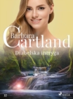 Diabelska intryga - Ponadczasowe historie milosne Barbary Cartland - eBook