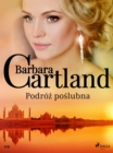 Podroz poslubna - Ponadczasowe historie milosne Barbary Cartland - eBook