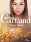 Klatwa klanu - Ponadczasowe historie milosne Barbary Cartland - eBook