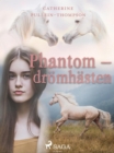 Phantom - dromhasten - eBook