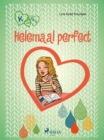 K van Klara 16 - Helemaal perfect - eBook