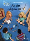 K for Klara 13 - Ar det nagon dar? - eBook