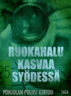 Ruokahalu kasvaa syodessa - eBook