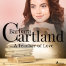 A Teacher of Love (Barbara Cartland's Pink Collection 71) - eAudiobook