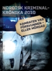 Kamraten var forsvunnen - eller mordad - eBook