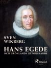 Hans Egede och Gronlands utforskande - eBook
