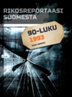 Rikosreportaasi Suomesta 1993 - eBook