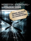 Dansk polis pa FN-uppdrag i Ex-Jugoslavien - eBook