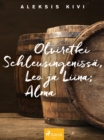 Olviretki Schleusingenissa, Leo ja Liina; Alma - eBook