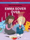 Liv och Emma: Emma sover over - eBook