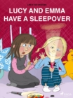 Lucy and Emma Have a Sleepover - eBook