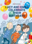 Lucy and Emma Celebrate Their Birthdays - eBook