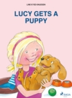Lucy Gets a Puppy - eBook