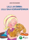 Lilli ja Emma: Lilli saa koiranpennun - eBook