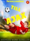 Fotbollsbroder 4 - Till Ajax - eBook