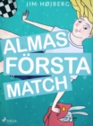 Alma 1 - Almas forsta match - eBook