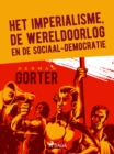 Het imperialisme, de wereldoorlog en de sociaal-democratie - eBook