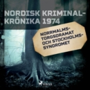 Norrmalmstorgsdramat och stockholmssyndromet - eAudiobook