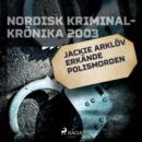 Jackie Arklov erkande polismorden - eAudiobook