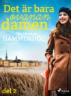 Det ar bara ovanan, damen. Del 2 - eBook