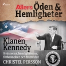 Klanen Kennedy - Kvinnorna, hemligheterna, forbannelsen och framtiden - eAudiobook