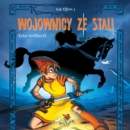 Los Elfow 1: Wojownicy ze stali - eAudiobook