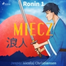 Ronin 1 - Miecz - eAudiobook
