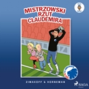 FCK Mini - Mistrzowski rzut Claudemira - eAudiobook