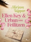Ellen Key och Urban von Feilitzen - eBook